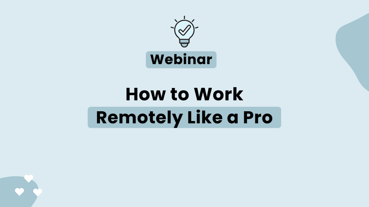 How to Work Remotely Like a Pro